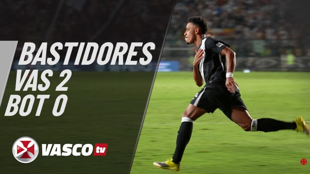 assista-aos-bastidores-de-vasco-2-x-0-botafogo