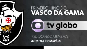 ouca-o-primeiro-hino-do-vasco-na-‘versao-tv-globo’