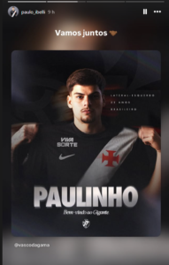 novo-reforco-do-vasco,-lateral-paulinho-compartilha-postagem-com-camisa-do-clube;-veja