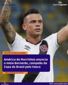 bernardo-acerta-com-o-america-de-morrinhos,-da-3a-divisao-de-goias