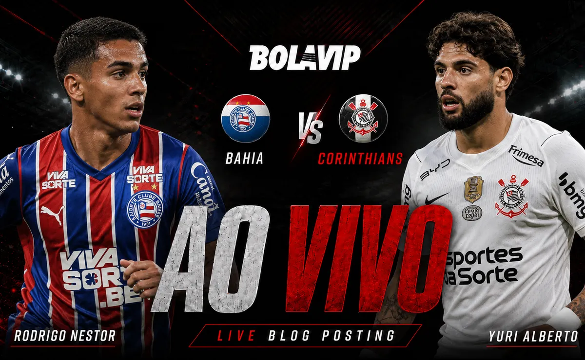 ao-vivo-|-bahia-x-corinthians:-escalacoes-confirmadas-|-brasileirao-2026