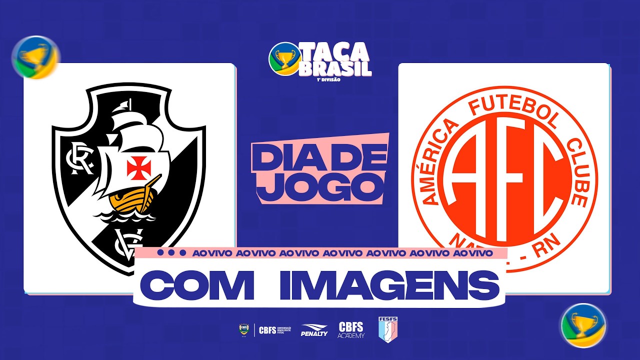 futsal:-assista-a-vasco-x-america-rn,-pela-taca-brasil