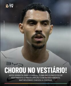 matheuzinho-chorou-no-vestiario-apos-derrota-do-corinthians-para-o-vasco